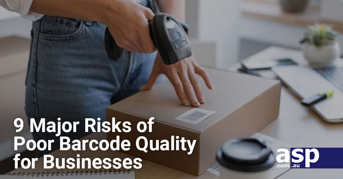 9 Major Risks of Poor Barcode Quality for Businesses